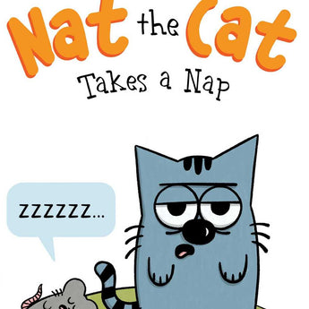 Nat the Cat Takes a Nap: Ready-to-Read Pre-Level 1