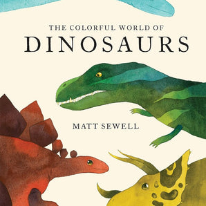 The Colorful World of Dinosaurs