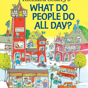 Richard Scarry's What Do People Do All Day