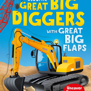 Great Big Diggers (with great big flaps)