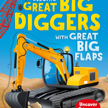 Great Big Diggers (with great big flaps)