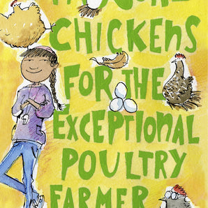 Unusual Chickens for the Exceptional Poultry Farmer