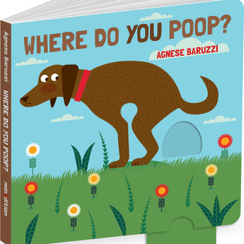 Where Do You Poop? A potty training board book