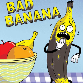 Bad Banana: Ready-to-Read Level 2