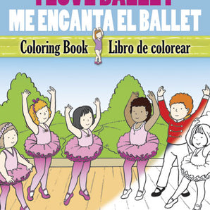 I Love Ballet (Spanish) Coloring Book